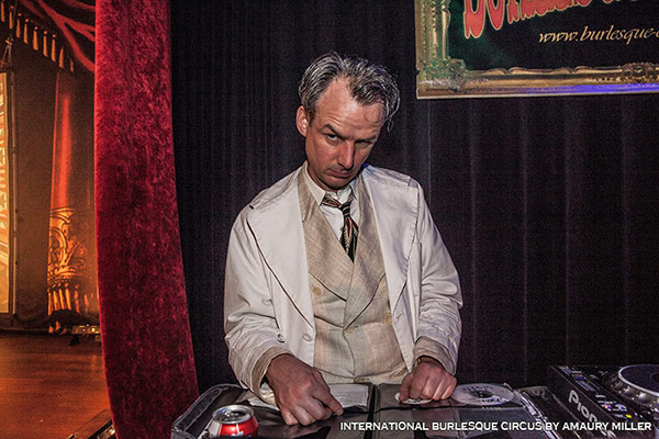 DJ at the International Burlesque Circus - the Exotic Sensations edition