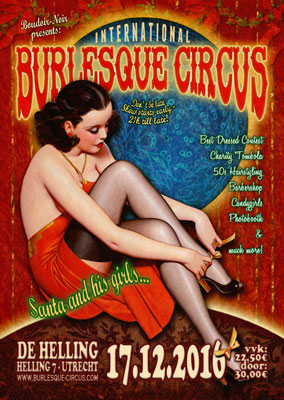 The 'Santa & His Girls  edition  edition of the International Burlesque Circus at De Helling in Utrecht!